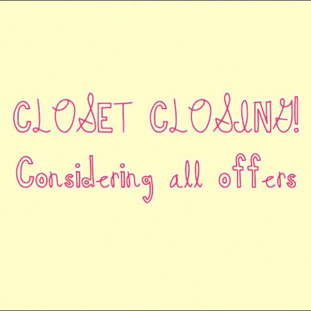 ACCEPTING ALL OFFERS! CLOSET CLOSING